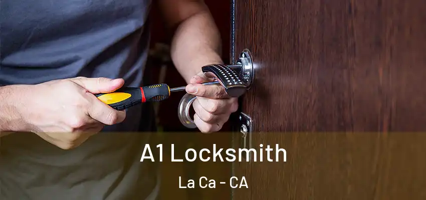  A1 Locksmith La Ca - CA