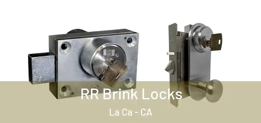  RR Brink Locks La Ca - CA